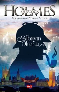 Sherlock Holmes Albayın Ölümü