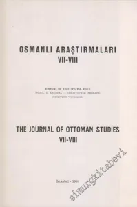 Osmanlı Araştırmaları  7 - 8 = The Journal Of Ottoman Studies 7 - 8 - 7 - 8       1988