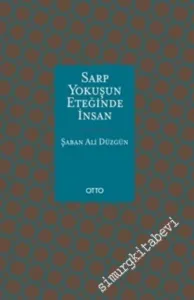 Sarp Yokuşun Eteğinde İnsan -        2016