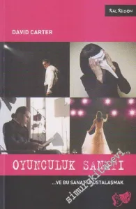 Oyunculuk Sanatı ve Bu Sanatta Ustalaşmak -        2011