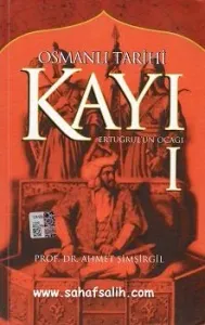 Osmanlı Tarihi Kayı 1 : Ertuğrul'un Ocağı