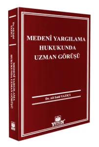 Medeni Yargılama Hukukunda Uzman Görüşü