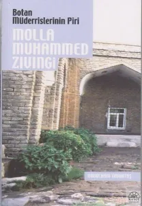 Botan Müderrislerinin Piri| Molla Muhammed Zıvıngı