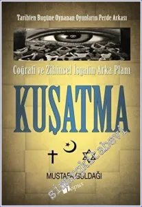 Coğrafi ve Zihinsel İşgalin Arka Planı - Kuşatma -         2023