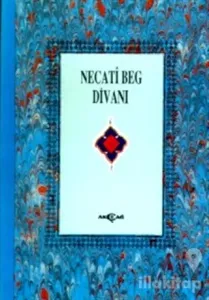 Necati Beg Divanı (Kuşe) (Ciltli)