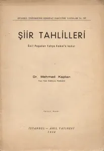 Şiir Tahlilleri - Akif Paşadan Yahya Kemal'e kadar