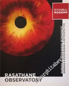 Rasathane = Observatory : Barbara ve Zafer Baran : Retrospektif = Retrospective : 28 Kasım 2013-27 Nisan 2014 -        2003