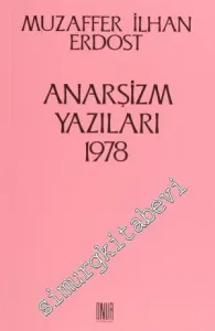 Anarşizm Yazıları 1978 -         2014