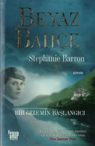 Beyaz Bahçe  Bir Gizemin Başlangıcı