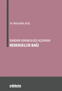 İdarenin Sorumluluğu Açısından Nedensellik Bağı