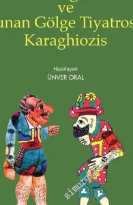 Türk Gölge Tiyatrosu Karagöz ve Yunan Gölge Tiyatrosu Karaghiozis -         2018