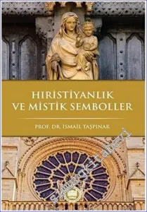 Hıristiyanlık ve Mistik Semboller -         2019