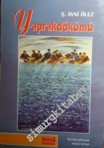 Yaprakdökümü - Bütün Şiirleri 2 -