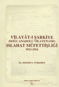 Vilayat-ı Şarkiye Islahat Müfettişliği 1913-1914