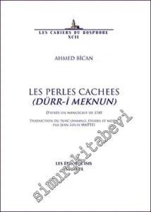 Les Perles Cachees (Dürr-i Meknun) d'Après un Manuscrit de 1748 1748 Traduction du Turc Osmanli -         2017