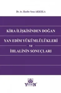 Kira İlişkisinden Doğan Yan Edim Yükümlülükleri ve İhlalinin Sonuçları