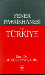 Fener Patrikhanesi ve Türkiye