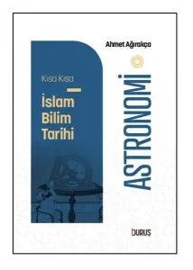 Kısa Kısa İslâm Bilim Tarihi - Astronomi