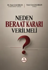 Neden Beraat Kararı Verilmeli