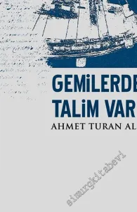 Gemilerde Talim Var -