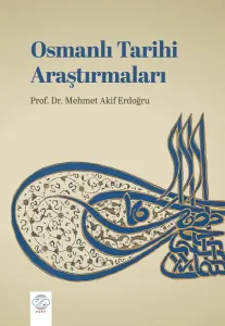 OSMANLI TARİHİ ARAŞTIRMALARI