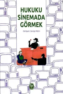 Hukuku Sinemada Görmek