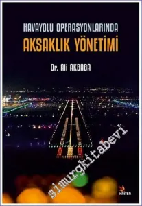 Havayolu Operasyonlarında Aksaklık Yönetimi -         2023
