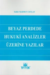Beyaz Perdede Hukuki Analizler Üzerine Yazılar
