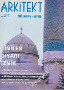 Arkitekt Mimarlık Şehircilik Turizm Dergisi - Dosya: Çiniler Diyarı İznik - 459      Nisan - Mayıs