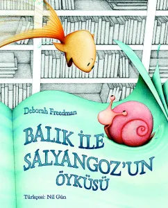Balık İle Salyangoz'un  Öyküsü