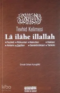 Tevhid Kelimesi La ilahe İllallah