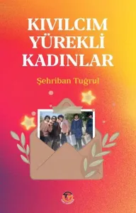 Kıvılcım Yürekli Kadınlar