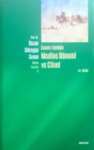 İslami Tebliğin Medine Dönemi ve Cihad