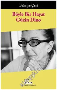 Böyle Bir Hayat : Güzin Dino - Söyleşi -         2026