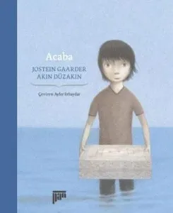 Acaba            (7+ yaş)