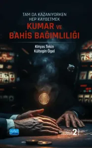 Kumar ve Bahis Bağımlılığı