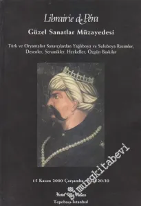 30. Librairie de Pera Müzayedesi: Güzel Sanatlar Türk ve Oryantalist Sanatçılardan Yağlıboya ve Suluboya Resimler, Desenler, Seramikler, Heykeller, Özgün Baskılar  -        2000