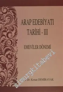 Arap Edebiyatı Tarihi 3: Emeviler Dönemi -         2012
