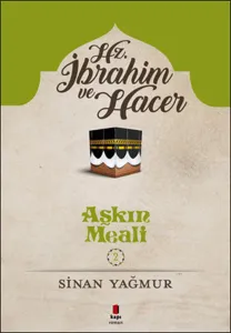 Aşkın Meali 2 - Hz. İbrahim ve Hacer