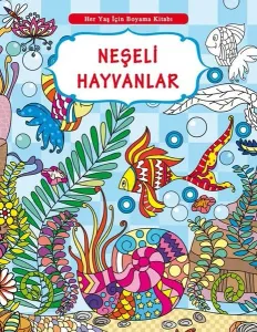 Her Yaş İçin Boyama Kitabı Neşeli Hayvanlar