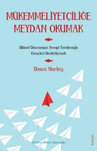 Mükemmeliyetçiliğe Meydan Okumak