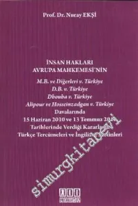 İnsan Hakları Avrupa Mahkemesi'nin Verdiği Kararların Türkçe Tercümeleri ve İngilizce Metinleri -