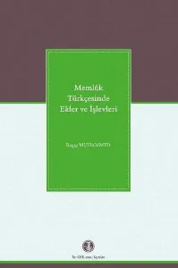 Memlük Türkçesinde Ekler ve İşlevleri