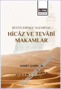 Bestelerimle Nazariyat Hicaz ve Tevabi Makamlar -         2023