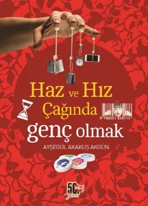 Haz ve Hız Çağında Genç Olmak