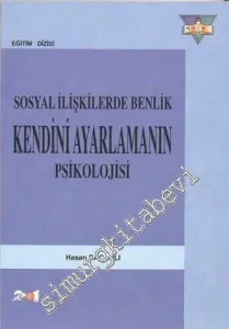 Sosyal İlişkilerde Bernlik: Kendini Ayarlamanın Psikolojisi -