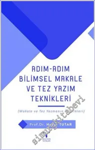 Adım Adım Bilimsel Makale Ve Tez Yazım Teknikleri -         2022