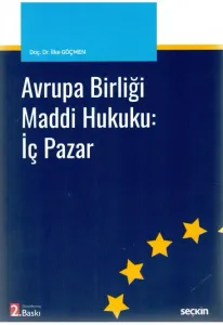 Avrupa Birliği Maddi Hukuku: İç Pazar