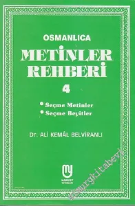 Osmanlıca Metinler Rehberi 4: Seçme Metinler - Seçme Beyitler -