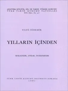 Yılların İçinden Makaleler, Anılar, İncelemeler